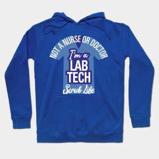 I'm A Lab Tech, Not a Nurse or Doctor Hoodie